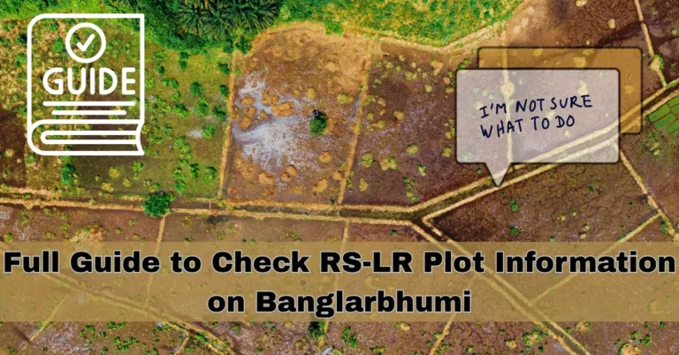 Full Guide to Check RS-LR Plot Information on Banglarbhumi