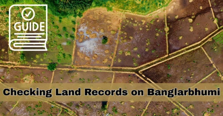 Simple Guide to Checking Land Records on Banglarbhumi 2025