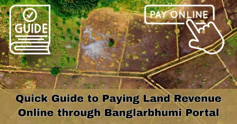 Guide to Pay Land Revenue Online through Banglarbhumi Portal